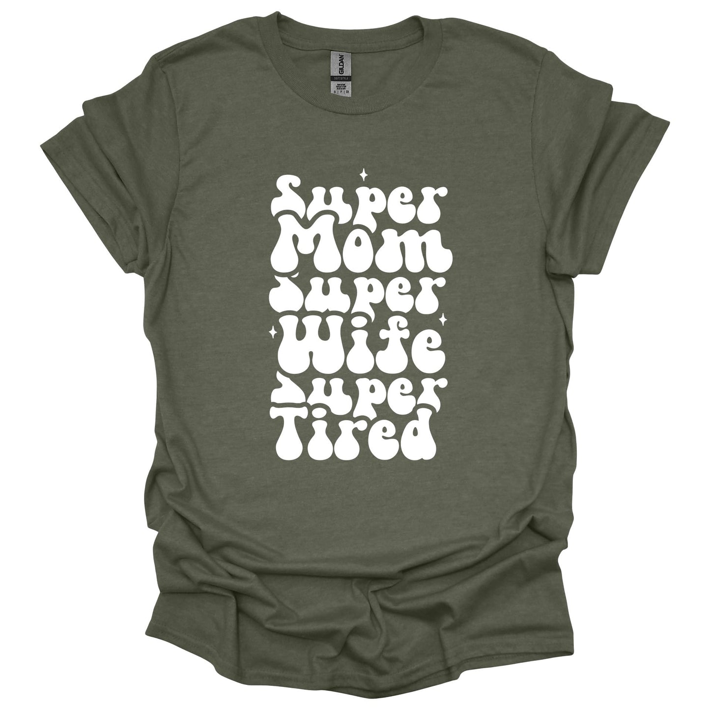 Super Mom Wife Tired Shirt – Funny Mother’s Day T-Shirt for Women – Relatable Gift for Moms