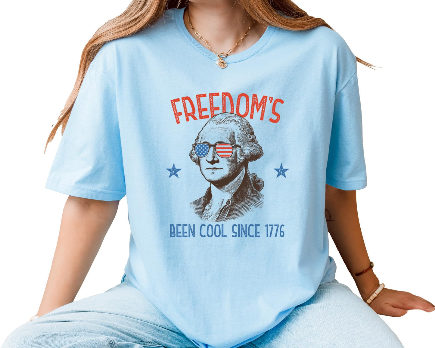 Freedom’s Been Cool Since 1776 T-Shirt – Unisex Patriotic George Washington Shirt – Fourth of July USA Graphic Tee